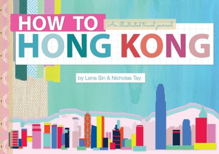 Book cover image - How to Hong Kong: An illustrated travel journal