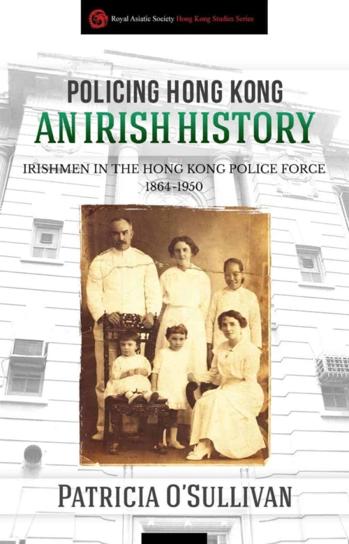 Book cover image - Policing Hong Kong - An Irish History