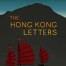 Book cover image - The Hong Kong Letters