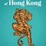 Book cover image: The Last Tigers of Hong Kong, by John Saeki