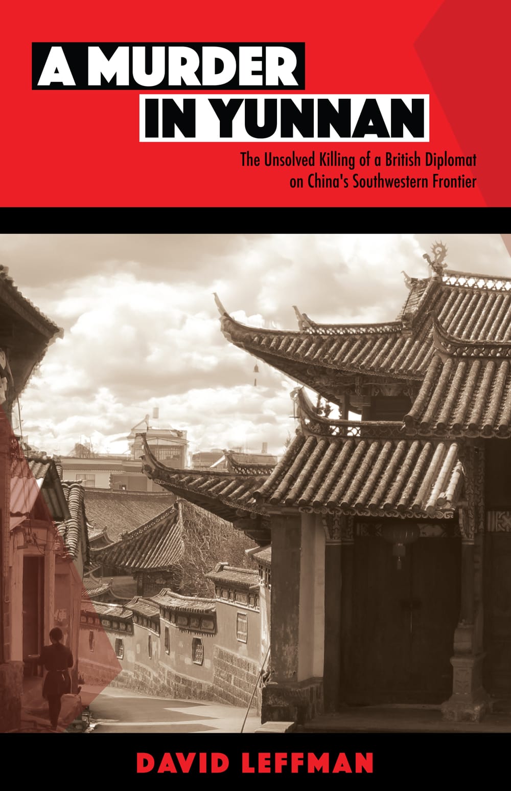 Book cover image: A Murder in Yunnan, by David Leffman