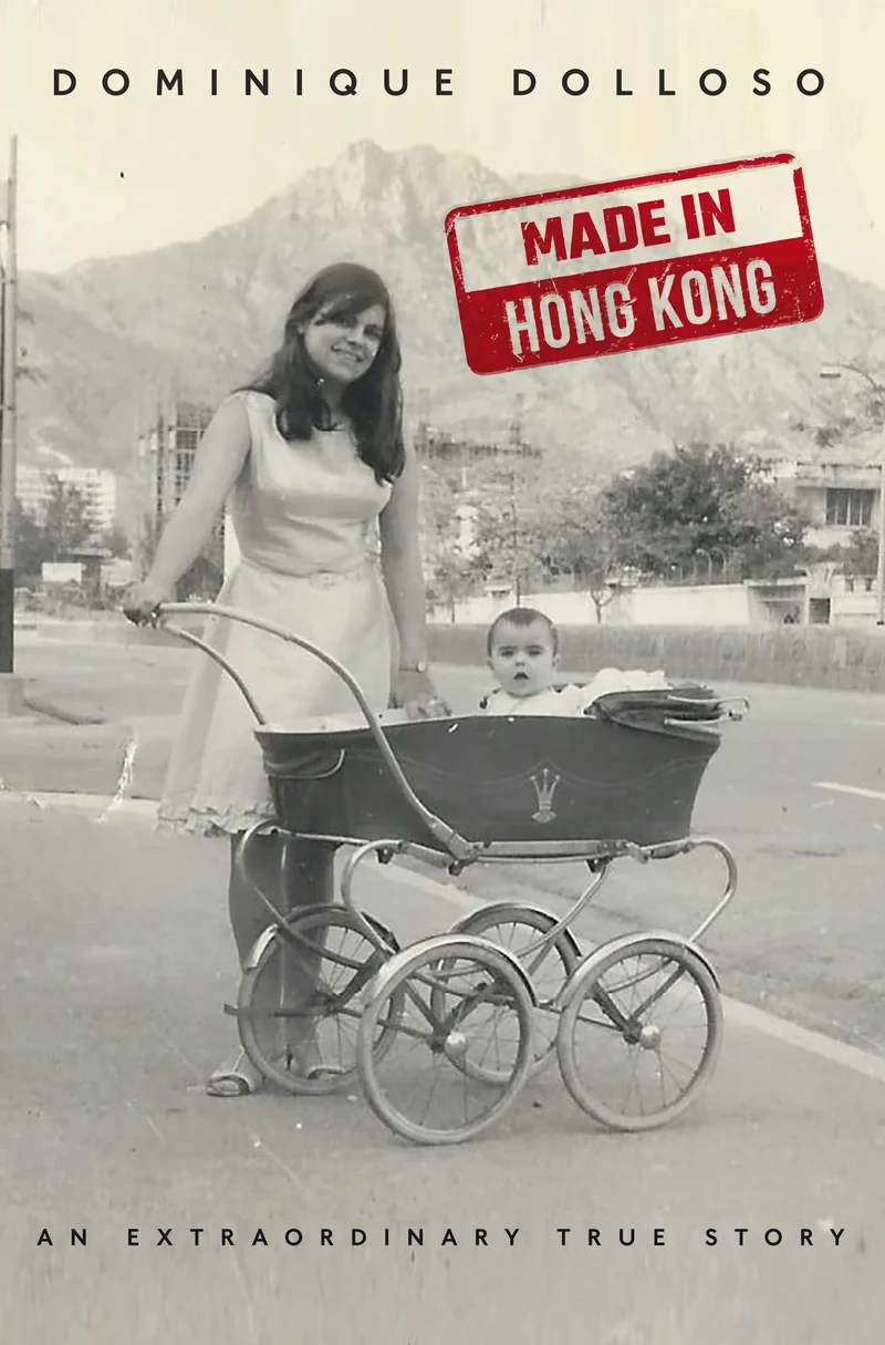 Book cover image: Made in Hong Kong, by Dominique Dolloso